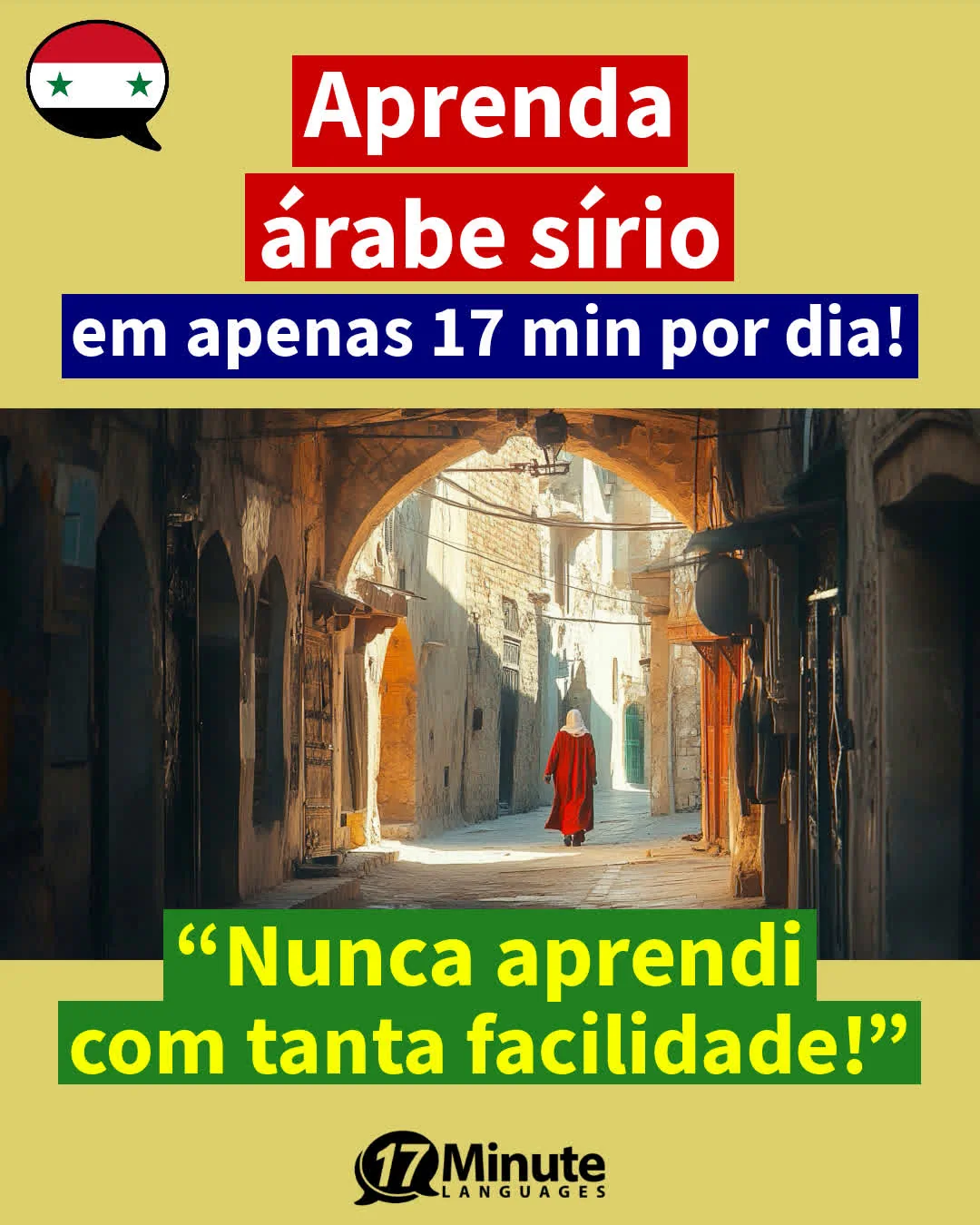 Aprenda árabe sírio muito mais rapidamente do que com métodos de aprendizado convencionais – em apenas 17 minutos por dia! – aprendizado diário