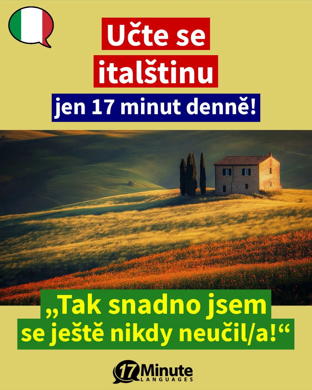 Naučte se italsky mnohem rychleji než běžnými výukovými metodami – stačí pouhých 17 minut výuky denně! – daily learning