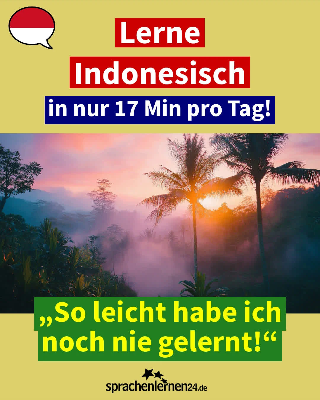 Indonesisch für Fortgeschrittene: Lernen Sie fließend Indonesisch sprechen! – täglich lernen