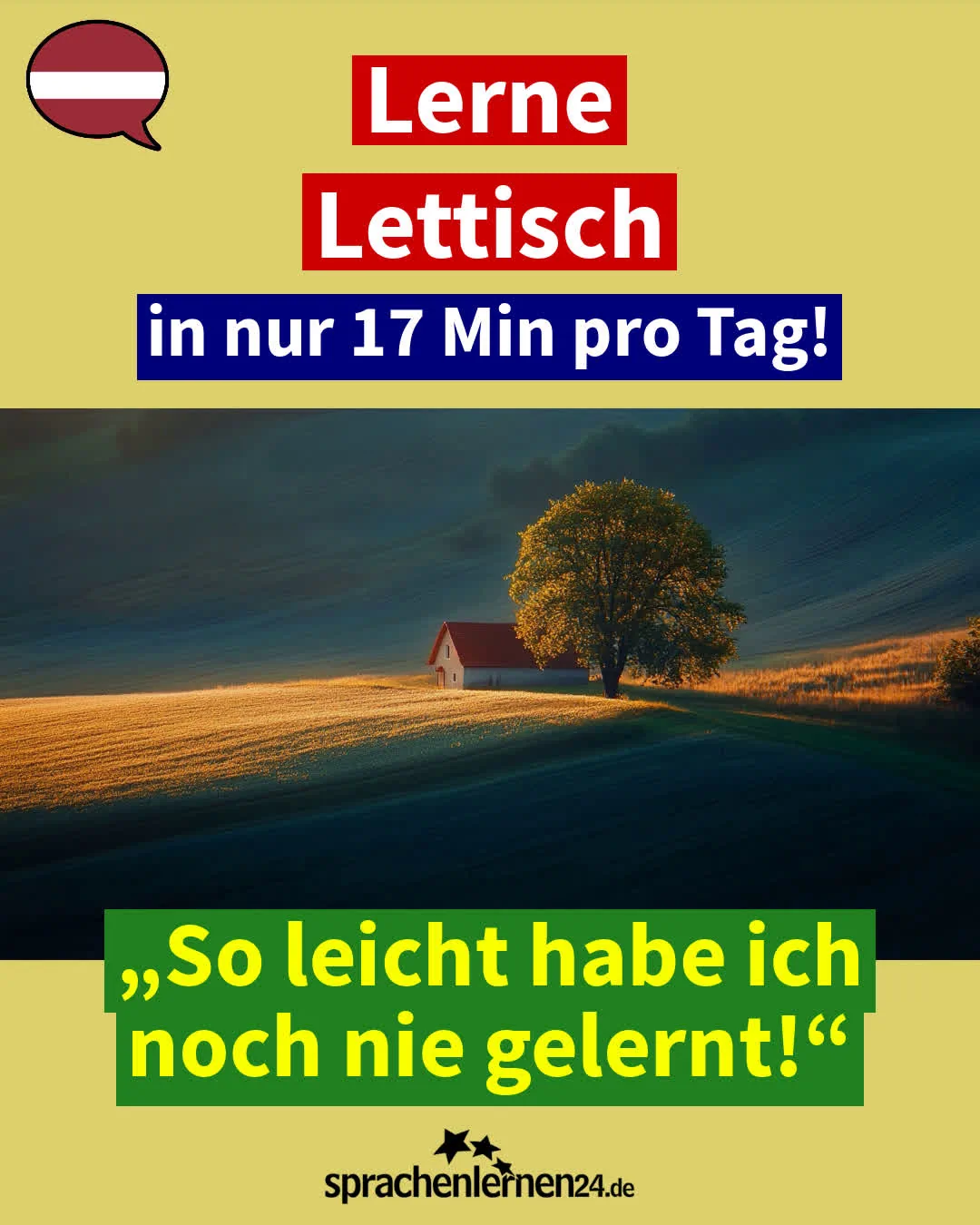 Lettisch für Fortgeschrittene: Lernen Sie fließend Lettisch sprechen! – täglich lernen