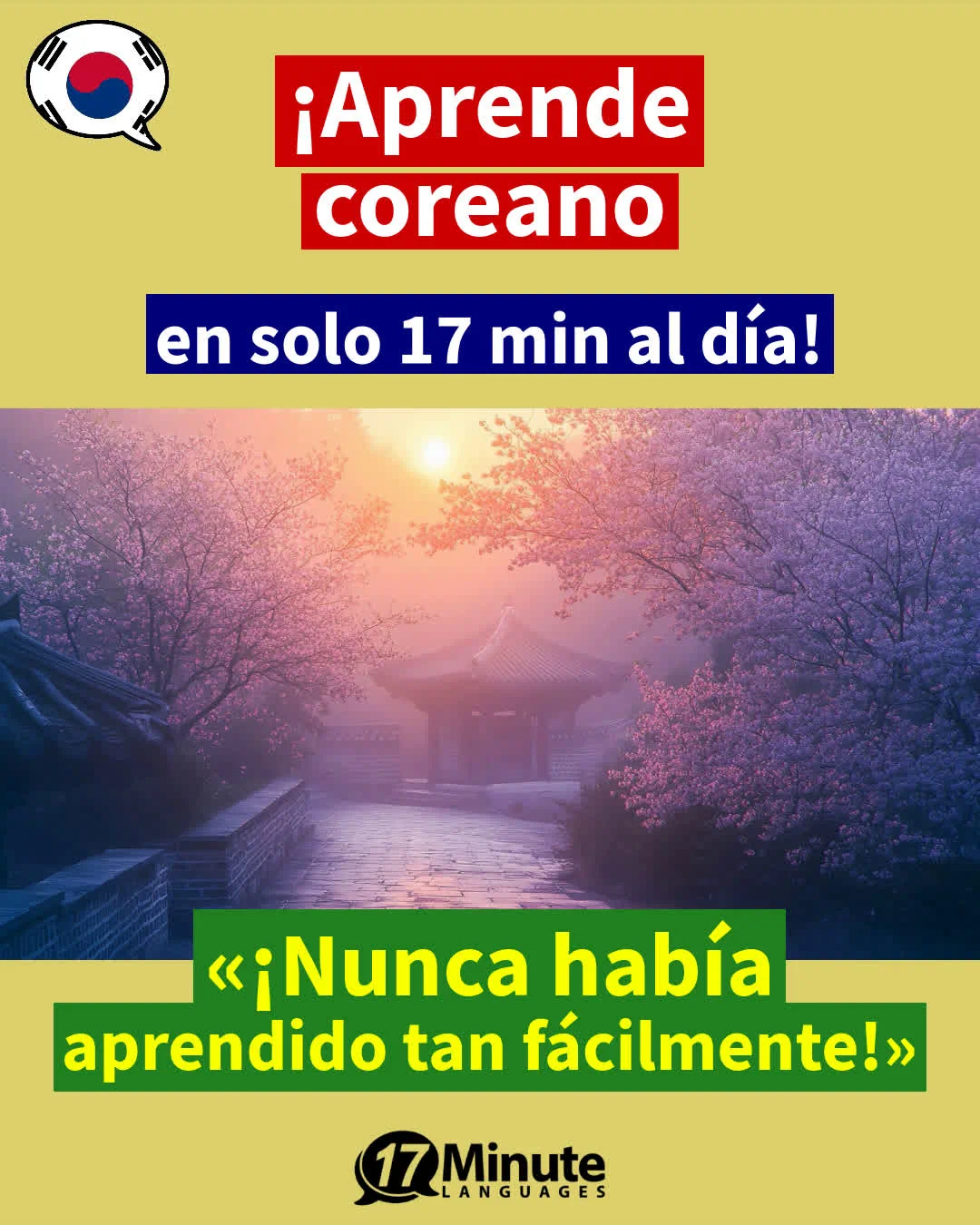 ¡Enseña el coreano considerablemente más rápido que los métodos de enseñanza convencionales y con solo 17 minutos al día! – aprendizaje diario