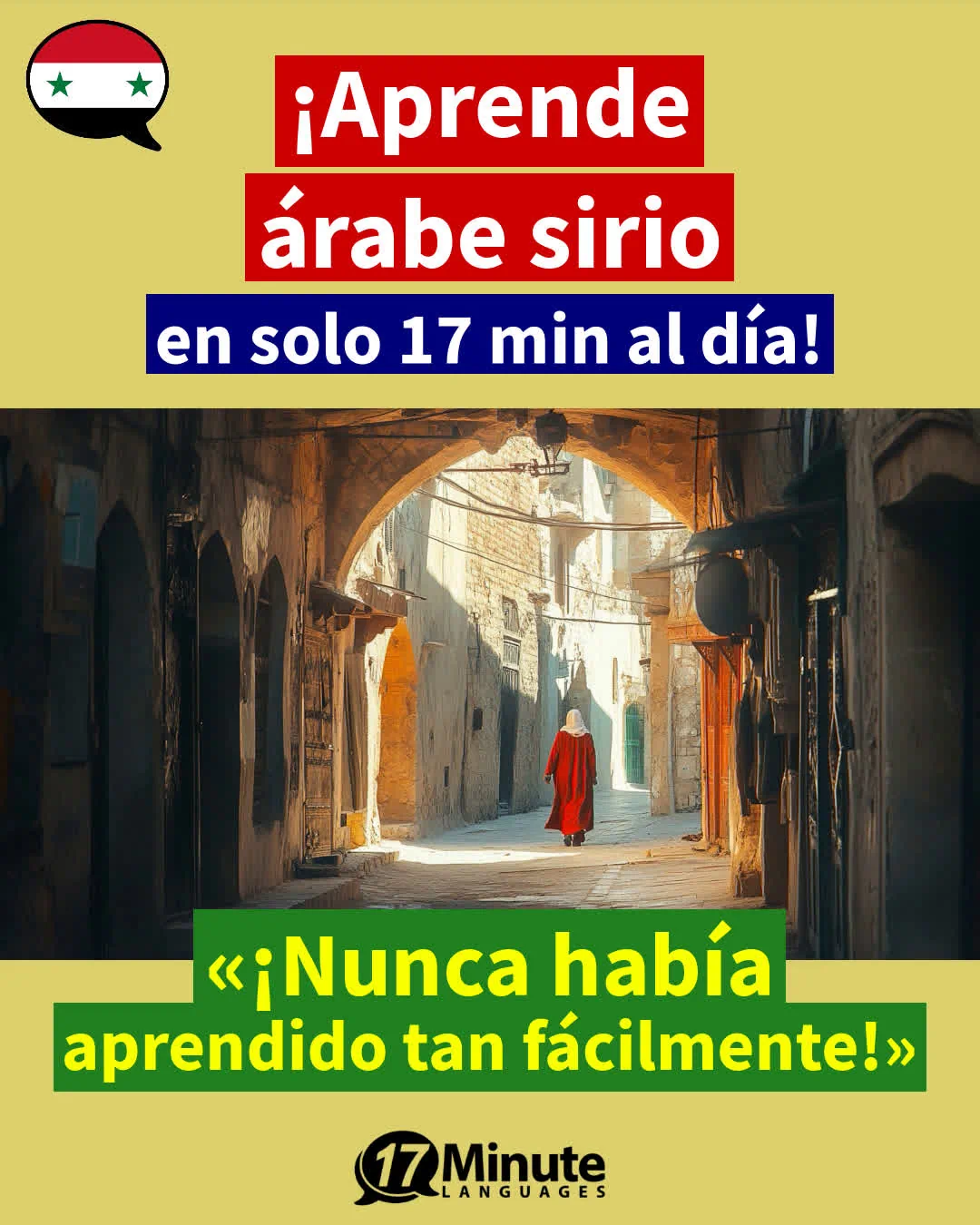 ¡Enseña el árabe sirio considerablemente más rápido que los métodos de enseñanza convencionales y con solo 17 minutos al día! – aprendizaje diario