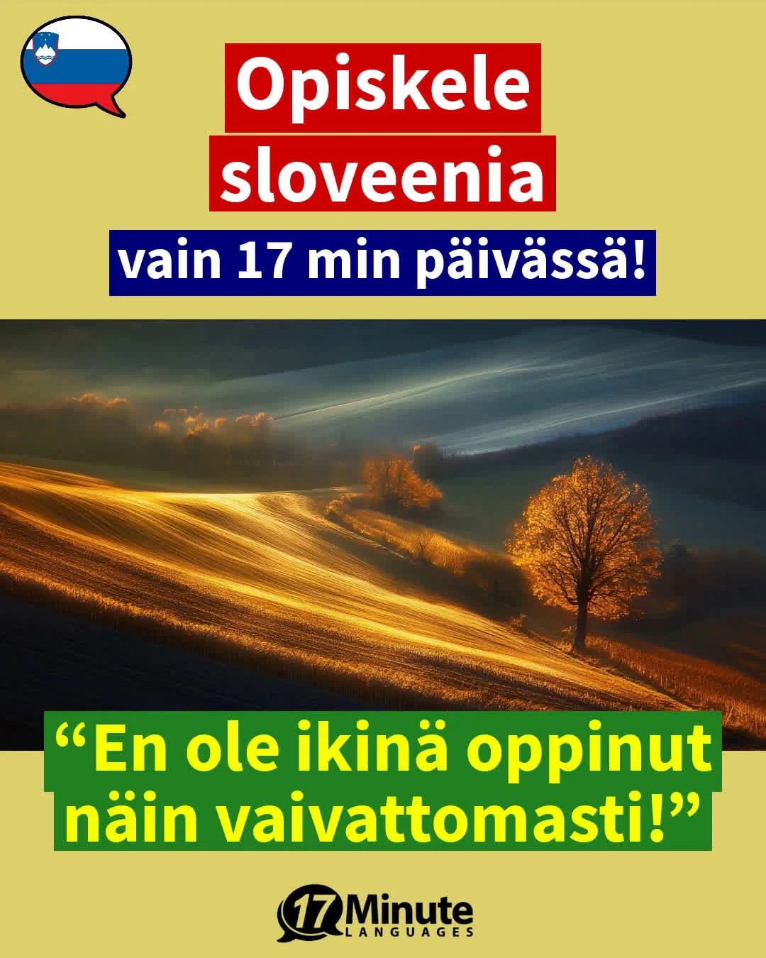 Opettaa sloveenin kielen huomattavasti nopeammin kuin perinteiset oppimismenetelmät – opiskele vain 17 minuuttia päivässä! – daily learning