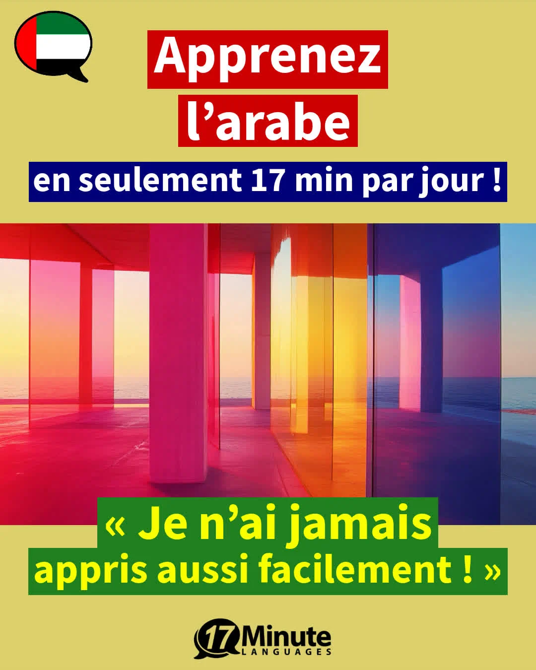 Apprenez l'arabe nettement plus efficacement qu'avec les méthodes d'enseignement traditionnelles, et ce, en seulement 17 minutes par jour ! – apprentissage quotidien