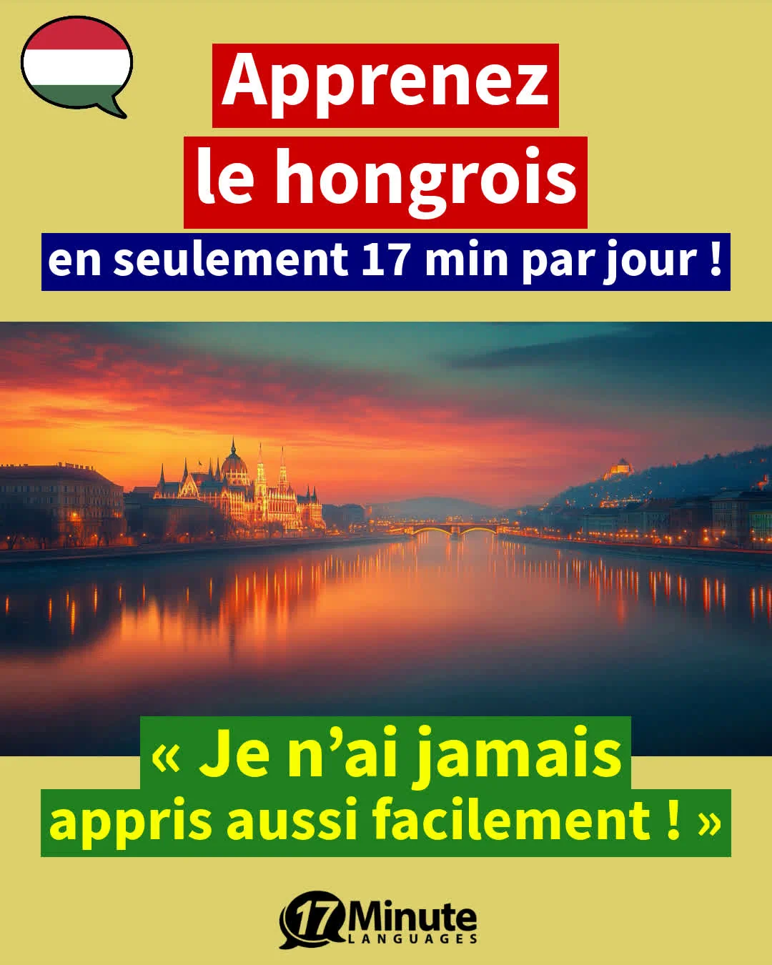  Avec ce programme d'entraînement au vocabualaire spécialisé, vous apprenez environ 2 100 mots de vocabulaire en hongrois et atteignez le niveau d'un locuteur de langue maternelle hongroise, C1-C2﻿ – apprentissage quotidien