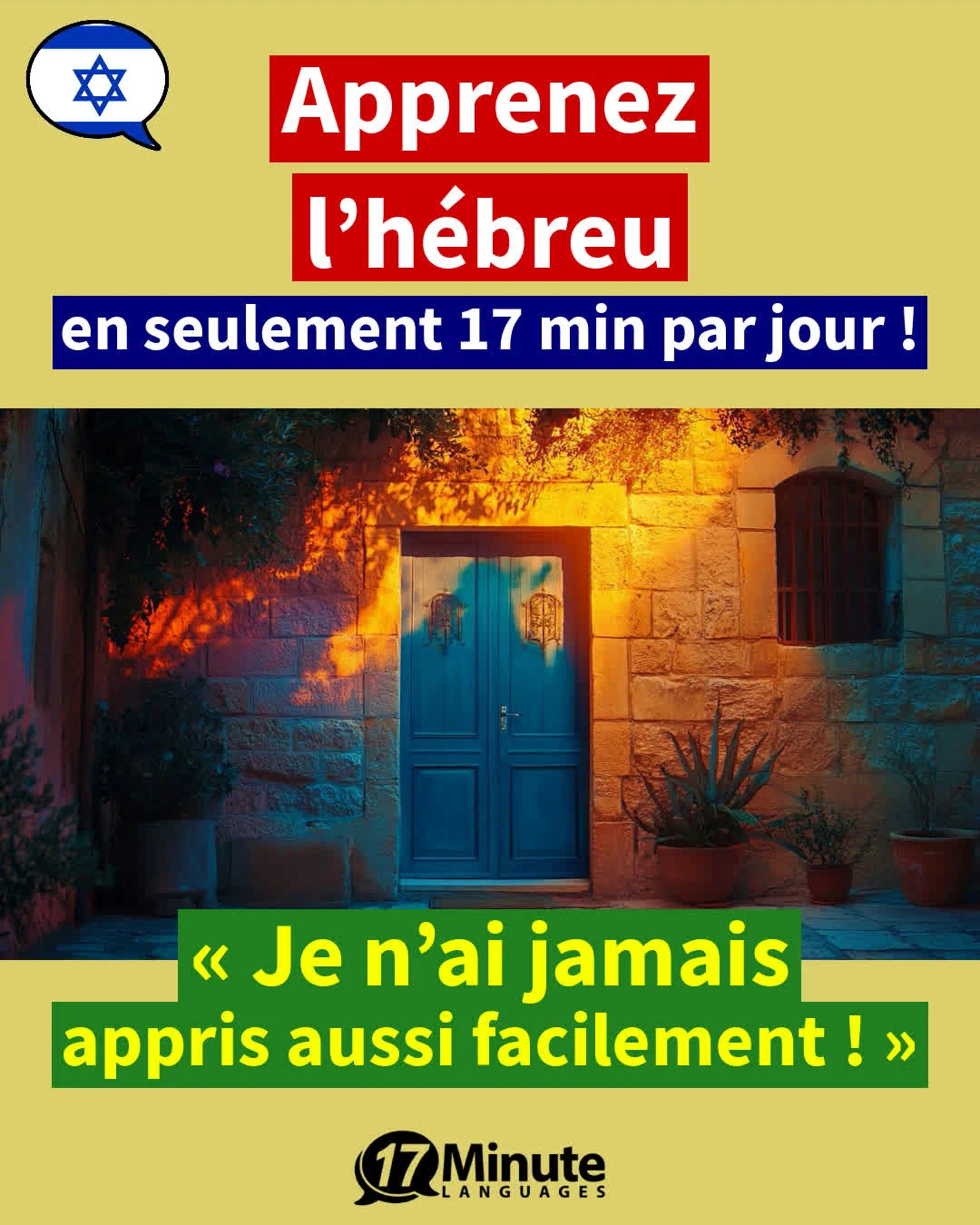 Apprenez l'hébreu nettement plus efficacement qu'avec les méthodes d'enseignement traditionnelles, et ce, en seulement 17 minutes par jour ! – apprentissage quotidien