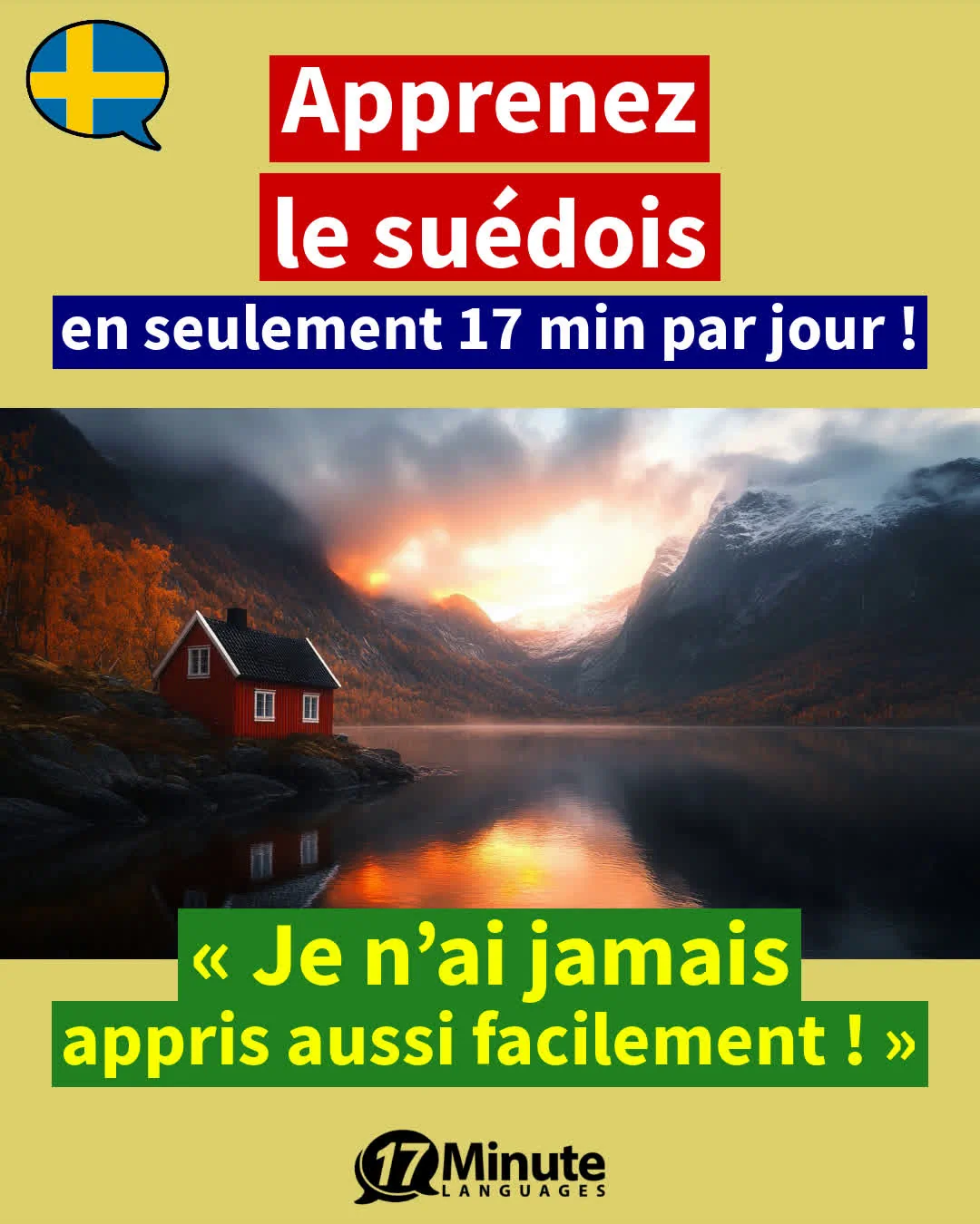 Apprend le suédois nettement plus efficacement qu'avec les méthodes d'enseignement traditionnelles — avec seulement 17 minutes d'apprentissage par jour ! – apprentissage quotidien