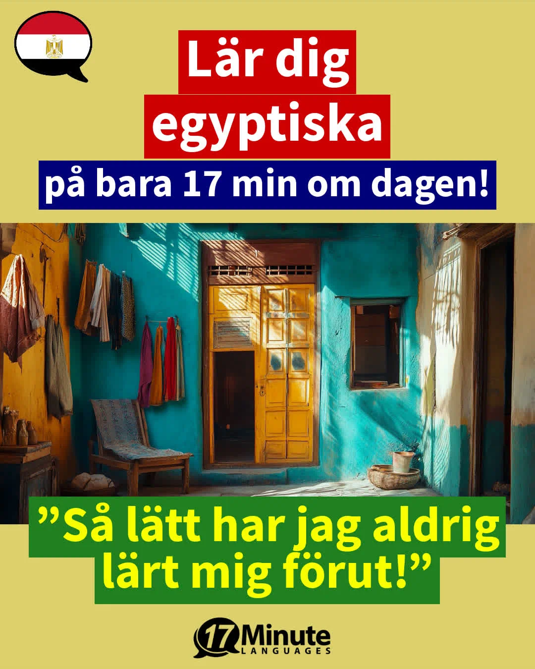 Lär dig egyptiska mycket snabbare än med konventionella inlärningsmetoder – på bara 17 minuter per dag! – daily learning