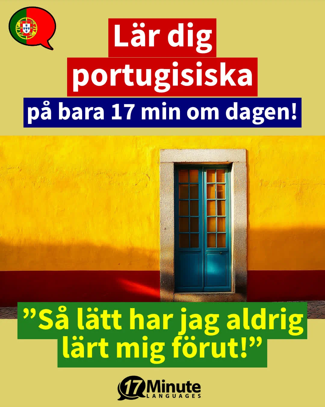 Lär dig portugisiska mycket snabbare än med konventionella inlärningsmetoder – på bara 17 minuter per dag! – daily learning